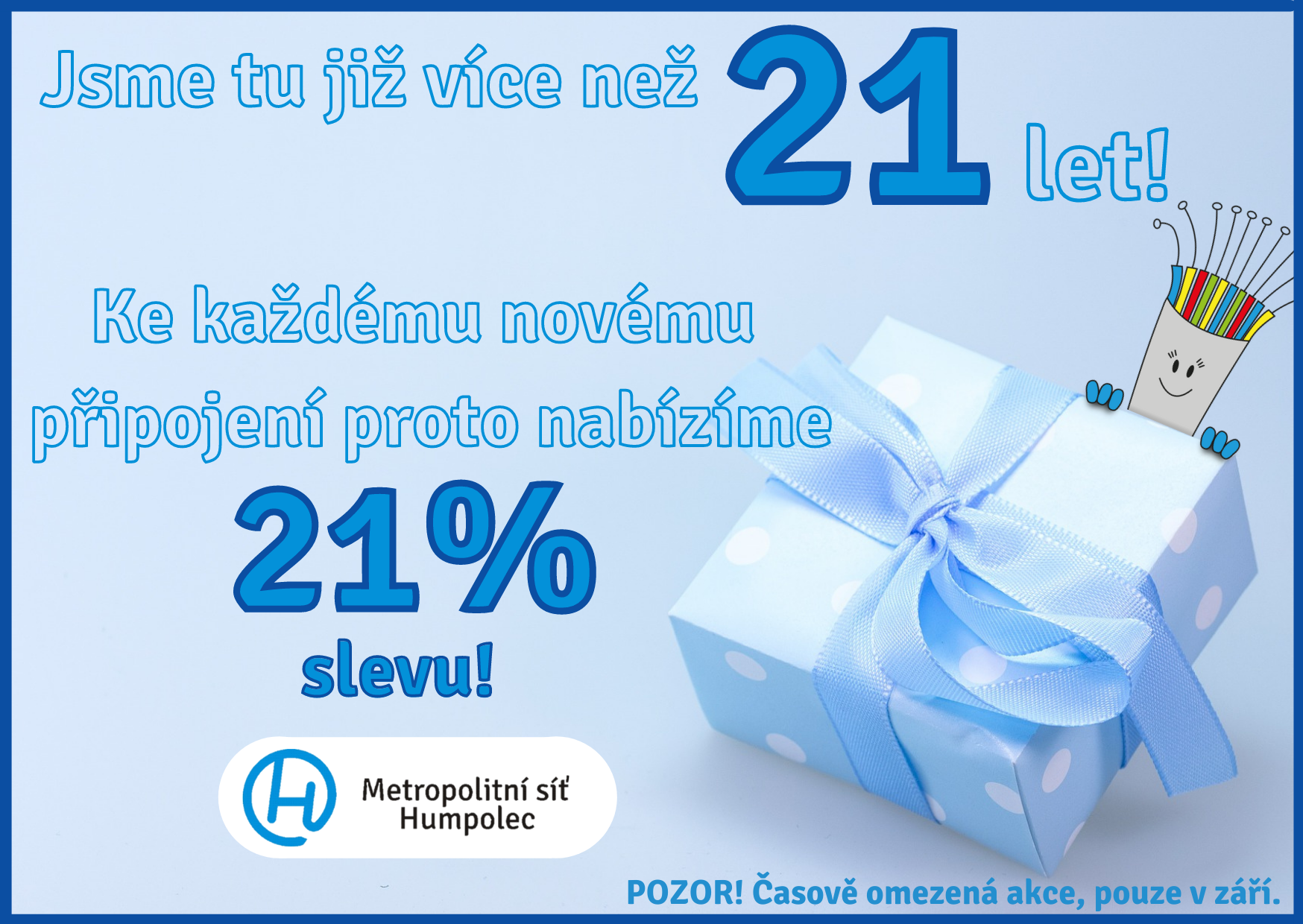 Přidejte se k Humlíkovi se slevou 21% 